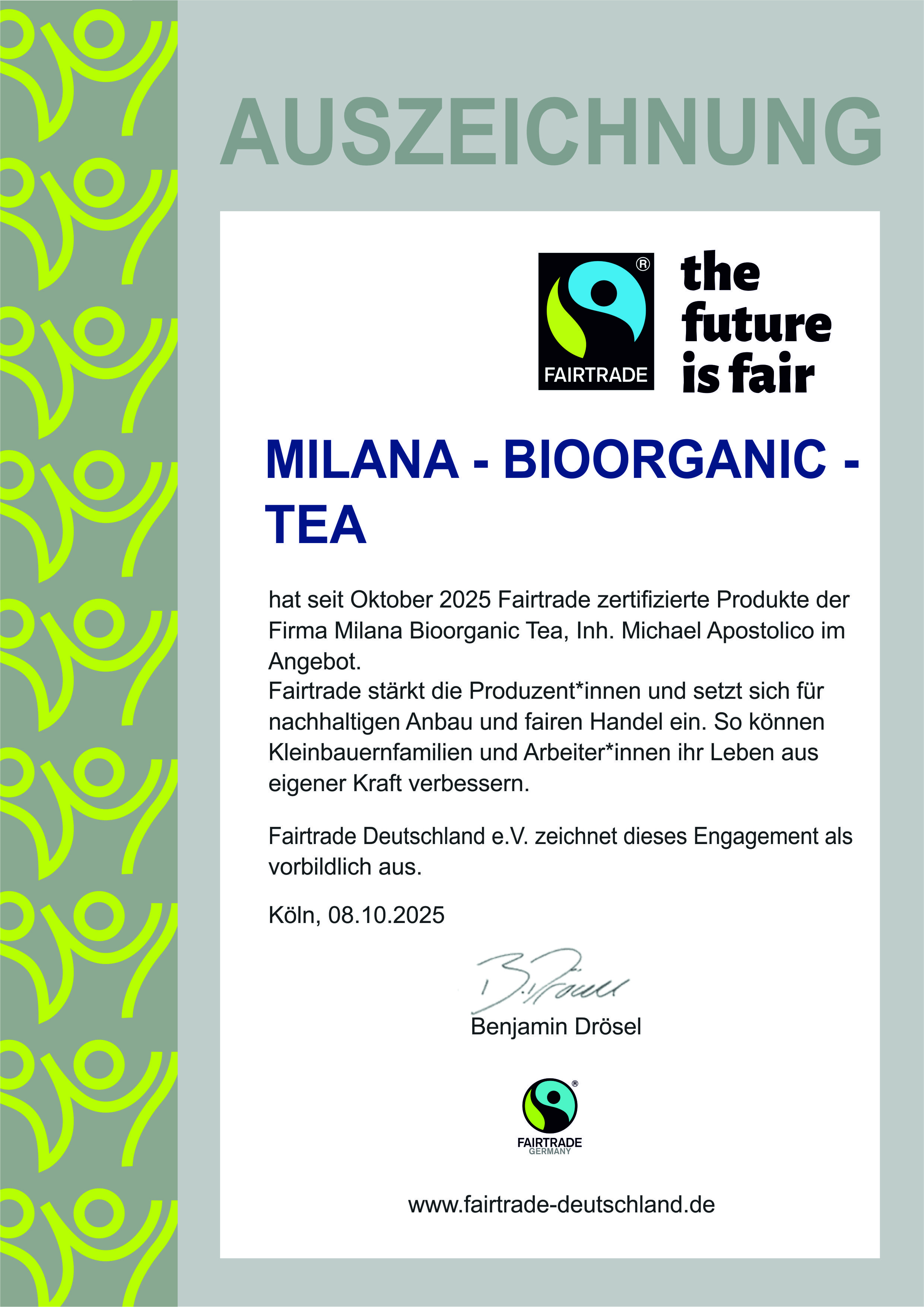 MILANA - BIOORGANIC - TEA ist FAIRTRADE lizenziert und darf FAIR gehandelten und FAIRTRADE zertifizierten TEE vertreiben.